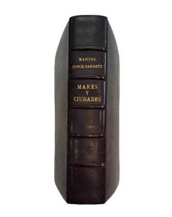 Bosch Barrett, Manuel.- SEAS AND CITIES. TRAVEL IMPRESSIONS.