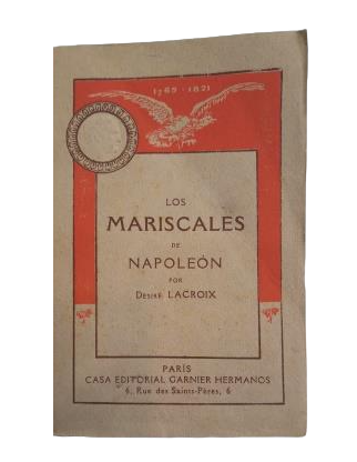 Lacroix, Désiré.- LES MARÉCHALS DE NAPOLÉON