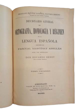 Martínez Abellán, Pascual.- DICTIONNAIRE GÉNÉRAL D'ORTHOGRAPHE, D'HOMOLOGIE ET ​​DE RÉGIME DE LA LANGUE ESPAGNOLE