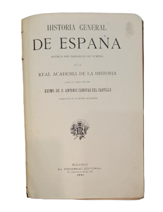 Danvila y Collado, Manuel.- HISTORIA GENERAL DE ESPAÑA. REINADO DE CARLOS III.