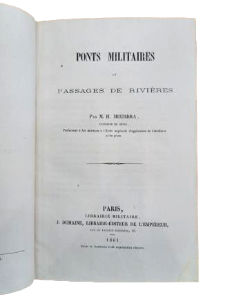 Meurdra, M. H.- PONTS MILITAIRES ET PASSAGES DE RIVIÈRES