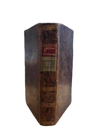 LE VOYAGEUR UNIVERSEL, OU NOUVELLES DE L'ANCIEN ET DU NOUVEAU MONDE. TOME XVII