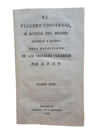 EL VIAGERO UNIVERSAL, O NOTICIA DEL MUNDO ANTIGUO Y NUEVO. TOMO XVII
