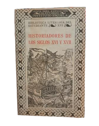 VVAA.- HISTORIADORES DE LOS SIGLOS XVI Y XVII