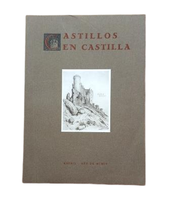 Conde de Gamazo.- CASTILLOS EN CASTILLA. ESTAMPAS COMENTADAS.