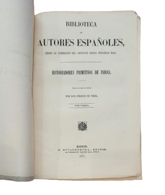 Vedia, Enrique de.- HISTORIADORES PRIMITIVOS DE INDIAS (I)