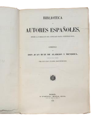 Ruiz de Alarcón y Mendoza, Juan.- COMEDIAS