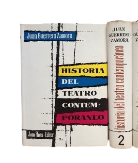 Guerrero Zamora, Juan.- HISTORIA DEL TEATRO CONTEMPORÁNEO (4 VOLS.)