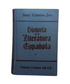 Valbuena Prat, Ángel.- HISTORIA DE LA LITERATURA ESPAÑOLA E HISPANOAMERICANA (4 TOMOS)