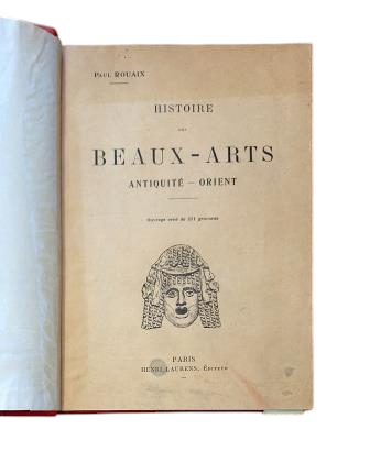 Rouaix, Paul.- HISTOIRE DES BEAUX-ARTS I - II - III)