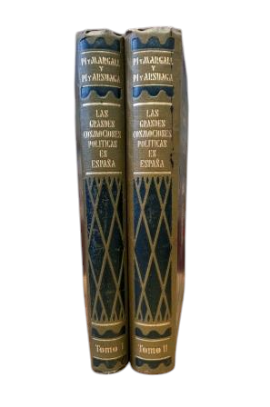 Pi y Margall, F. & Pi y Arsuaga, F.- LAS GRANDES CONMOCIONES POLÍTICAS DEL SIGLO XIX EN ESPAÑA (I - II)