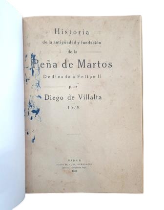 Villalta, Diego de.- HISTORY OF ANTIQUITY AND FOUNDATION OF PEÑA DE MARTOS