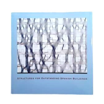 Aguiló, Miguel.- STRUCTURES FOR OUTSTANDING SPANISH BUILDINGS