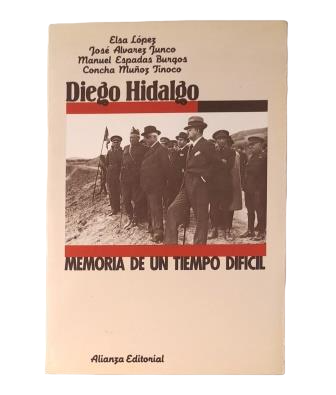 VV.AA.- DIEGO HIDALGO. MEMORIA DE UN TIEMPO DIFÍCIL