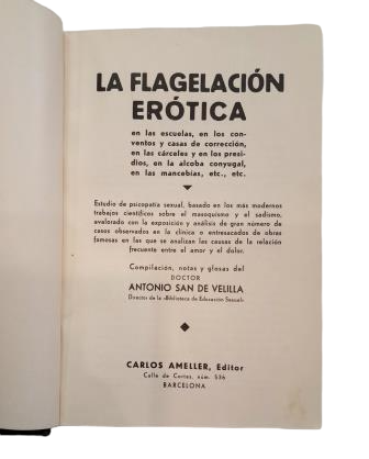 San de Velilla, Antonio (Compilación, notas y glosas).- LA FLAGELACIÓN ERÓTICA