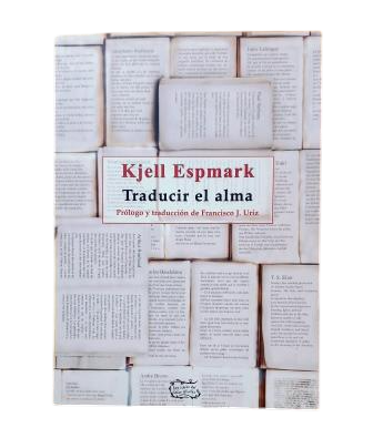 Espmark, Kjell.- TRADUCIR EL ALMA