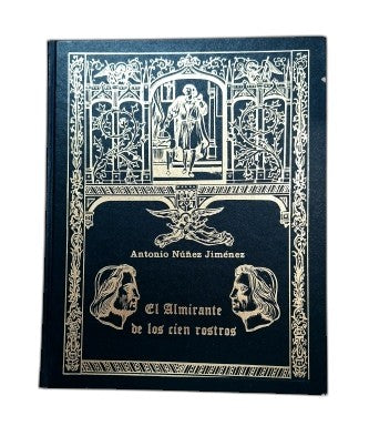 Núñez Jiménez, Antonio.- THE ADMIRAL OF THE HUNDRED FACES