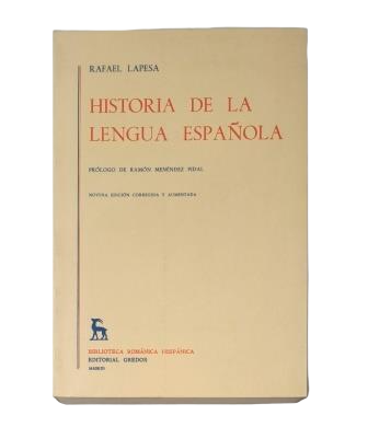 Lapesa, Rafael.- HISTORIA DE LA LENGUA ESPAÑOLA