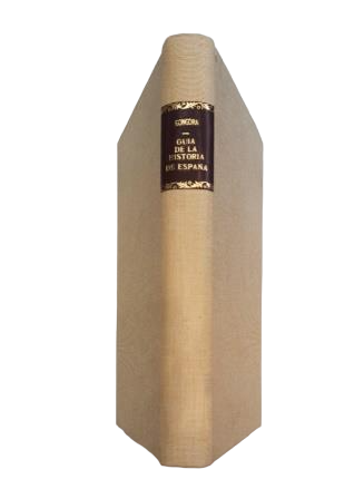 Góngora, A. de.- GUIDE POUR L'ÉTUDE DE L'HISTOIRE DE L'ESPAGNE