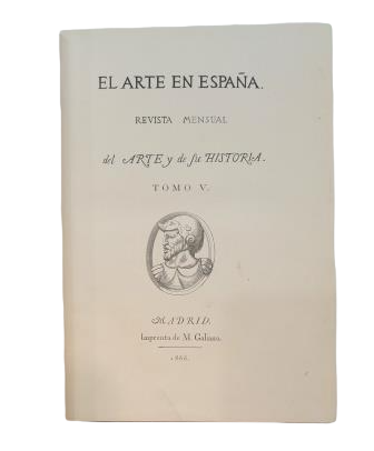 EL ARTE EN ESPAÑA. REVISTA DEL ARTE Y DE SU HISTORIA.