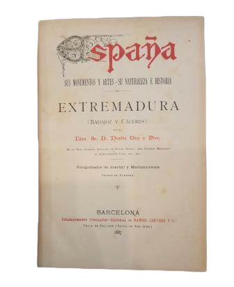 Díaz y Pérez, Nicolás.- EXTREMADURA (BADAJOZ AND CÁCERES)