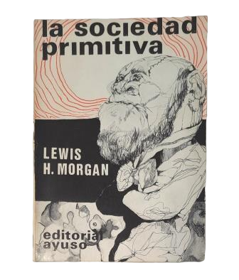 Morgan, Lewis H.- LA SOCIEDAD PRIMITIVA