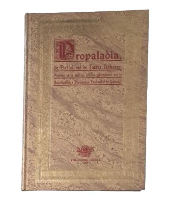 Torres Naharro, Bartolomé de.- PROPALADIA (NAPLES, 1517)