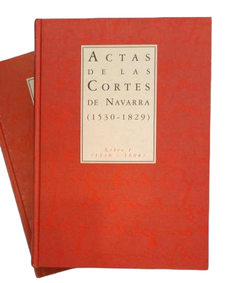 Fortún Pérez de Ciriza, Luis Javier (Edición a cargo de).- ACTAS DE LAS CORTES DE NAVARRA (1530-1829) LIBRO I (1530-1608) - LIBRO II (1611-1642)