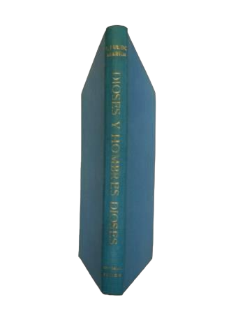 Pulido Martín, Ángel.- DIOSES Y HOMBRES DIOSES (LAS METAMORFOSIS DE OVIDIO, COMENTADAS POR UN BIÓLOGO)