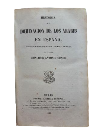 Conde, José Antonio.- HISTOIRE DE LA DOMINATION ARABEUSE EN ESPAGNE