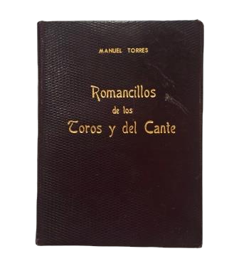 Torres, Manuel.- ROMANCILLOS DE LOS TOROS Y DEL CANTE
