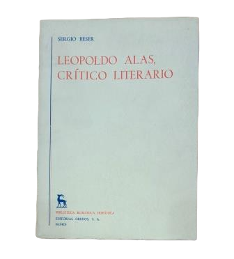 Beser, Sergio.- LEOPOLDO ALAS, CRÍTICO LITERARIO