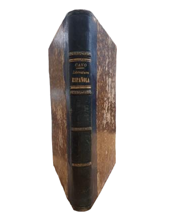 Cano, Rafael.- LEÇONS DE LITTÉRATURE GÉNÉRALE ET ESPAGNOLE