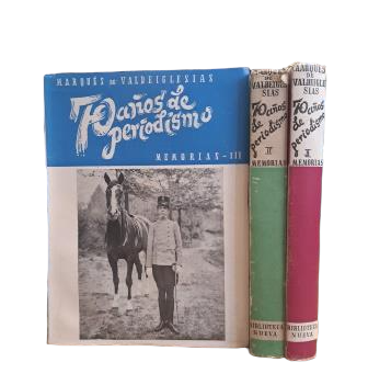 Escobar, Alfredo.- SETENTA AÑOS DE PERIODISMO. MEMORIAS (I - II - III)