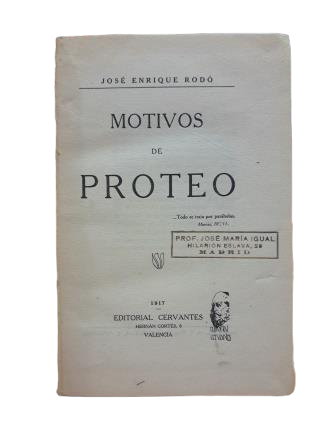 Rodó, José Enrique.- MOTIVOS DE PROTEO