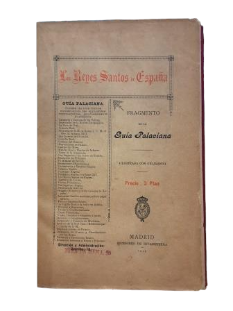 LOS REYES SANTOS DE ESPAÑA. FRAGMENTO DE LA GUÍA PALACIANA