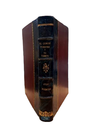 Fuentes, Julio. - LE COMTE FUENTES ET SON ÉPOQUE. ÉTUDES D'HISTOIRE MILITAIRE