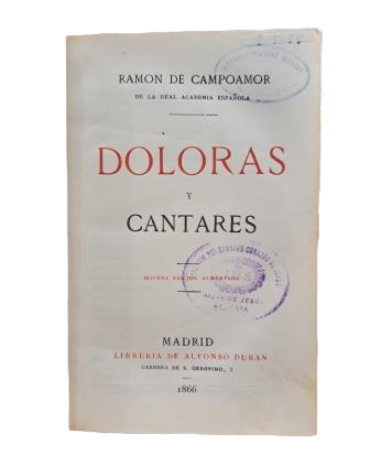 Campoamor, Ramón de.- DOLORAS Y CANTARES