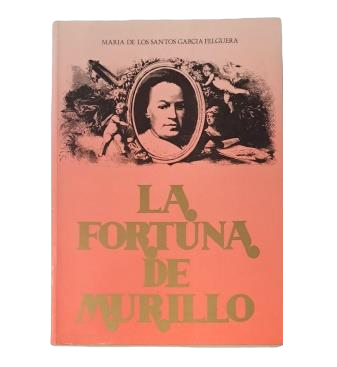 De los Santos García Felguera, María.- LA FORTUNA DE MURILLO (1682-1900)
