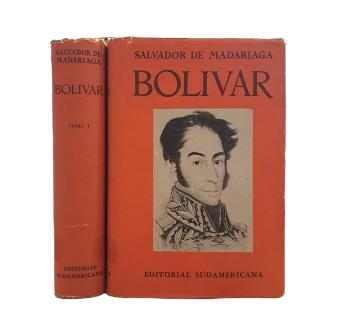 Madariaga, Salvador de.- BOLIVAR (I - II)