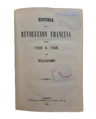 Villiaumé.- HISTORIA DE LA REVOLUCIÓN FRANCESA DESDE 1789 A 1796 (I - II)
