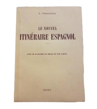 T'Serstevens.- LE NOUVEL ITINÉRAIRE ESPAGNOL