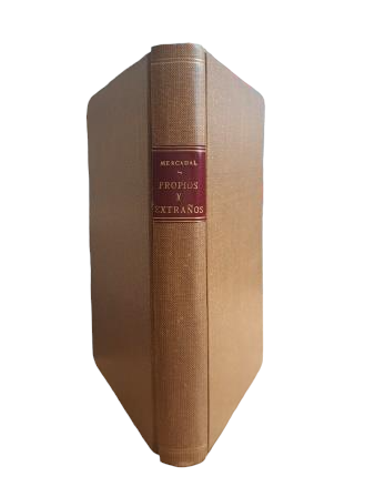 García Mercadal, J.- PROPIOS Y EXTRAÑOS (VIDA LITERARIA)