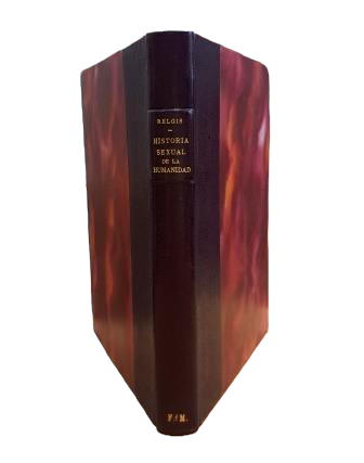 Relgis, Eugen.- SEXUAL HISTORY OF HUMANITY