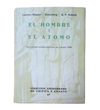 VV.AA.- EL HOMBRE Y EL ÁTOMO. RENCONTRES INTERNATIONALES DE GENEVE 1958