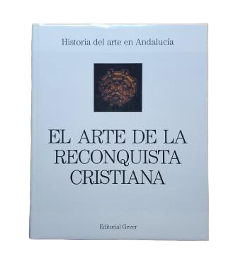 Pareja López, Enrique (Director).- THE ART OF THE CHRISTIAN RECONQUEST