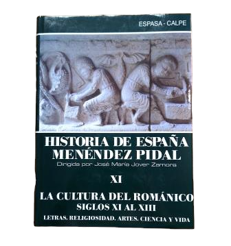 Jover Zamora, José María (Dirigida por ).- LA CULTURA DEL ROMÁNICO (XI) HISTORIA DE ESPAÑA MENÉNDEZ PIDAL