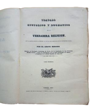Abate Bergier.- TRATADO HISTÓRICO Y DOGMÁTICO DE LA VERDADERA RELIGIÓN (I - II)
