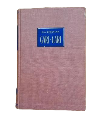 Bernatzik, Hugo Adolf.- GARI-GARI. VIDA Y COSTUMBRES DE LOS NEGROS DEL ALTO NILO