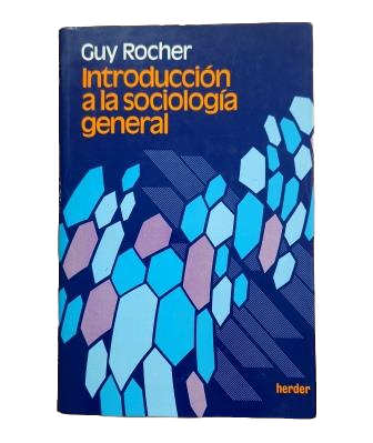 Rocher, Guy.- INTRODUCTION TO GENERAL SOCIOLOGY